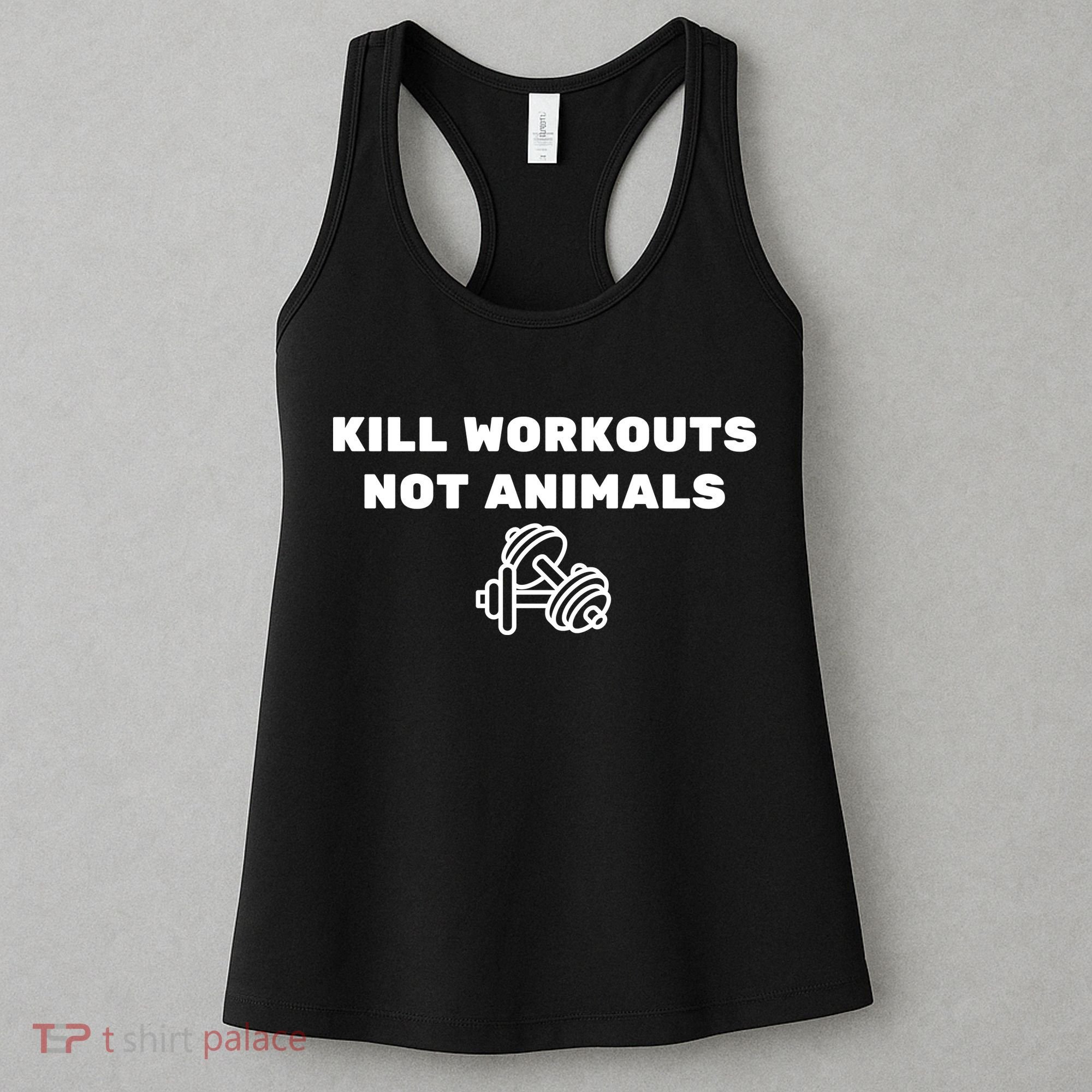 Kill Workouts Not Animals Vegan Muscle Women's Tank Top