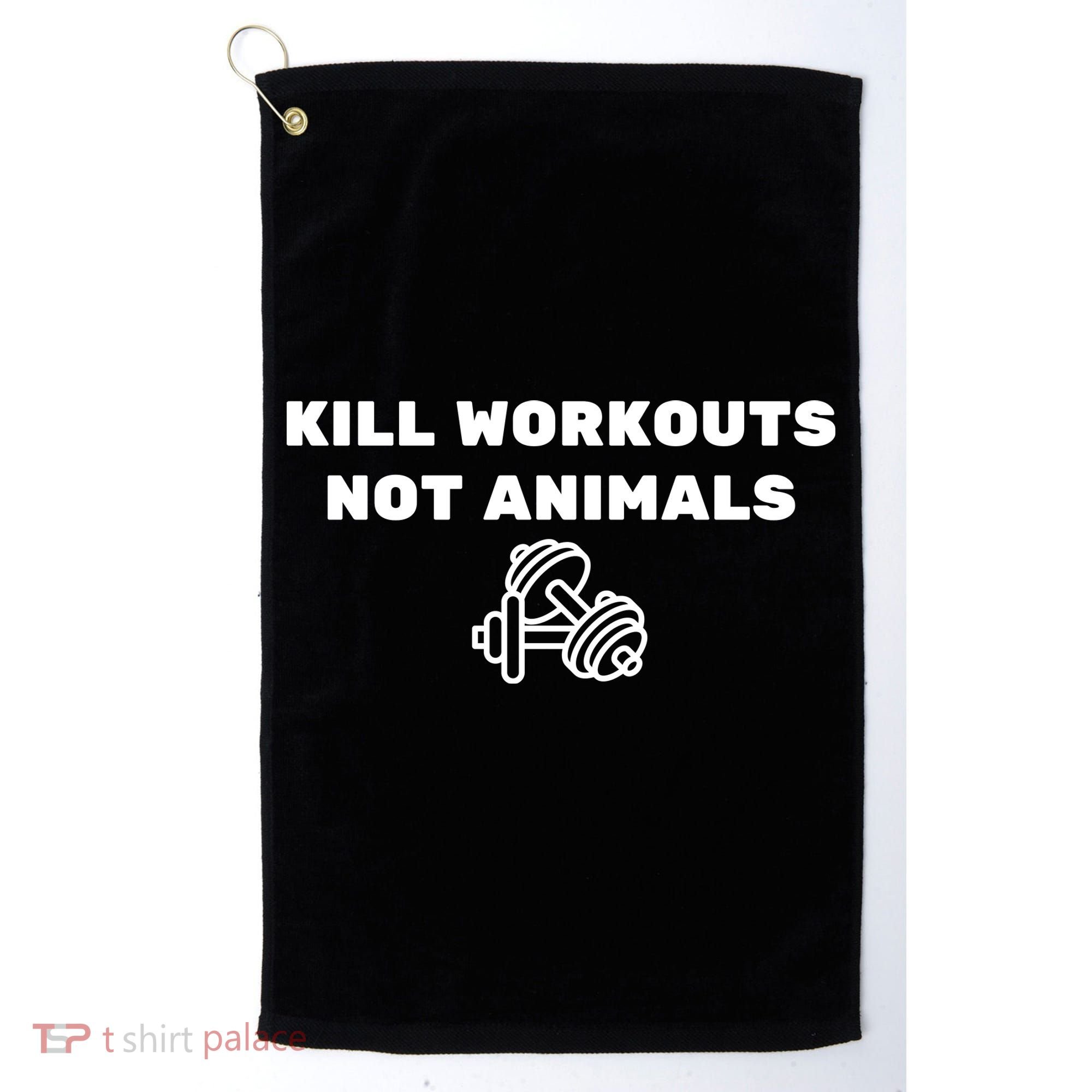 Kill Workouts Not Animals Vegan Muscle Golf Towel