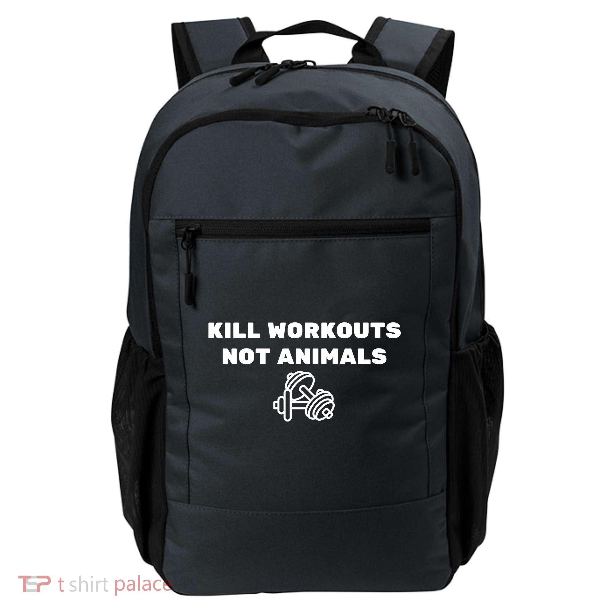Kill Workouts Not Animals Vegan Muscle Backpack