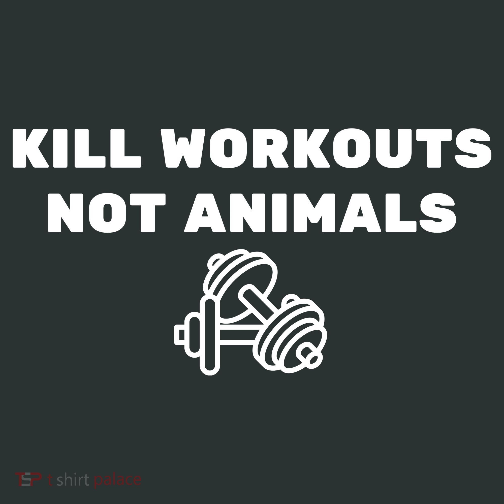 Kill Workouts Not Animals Vegan Muscle Backpack