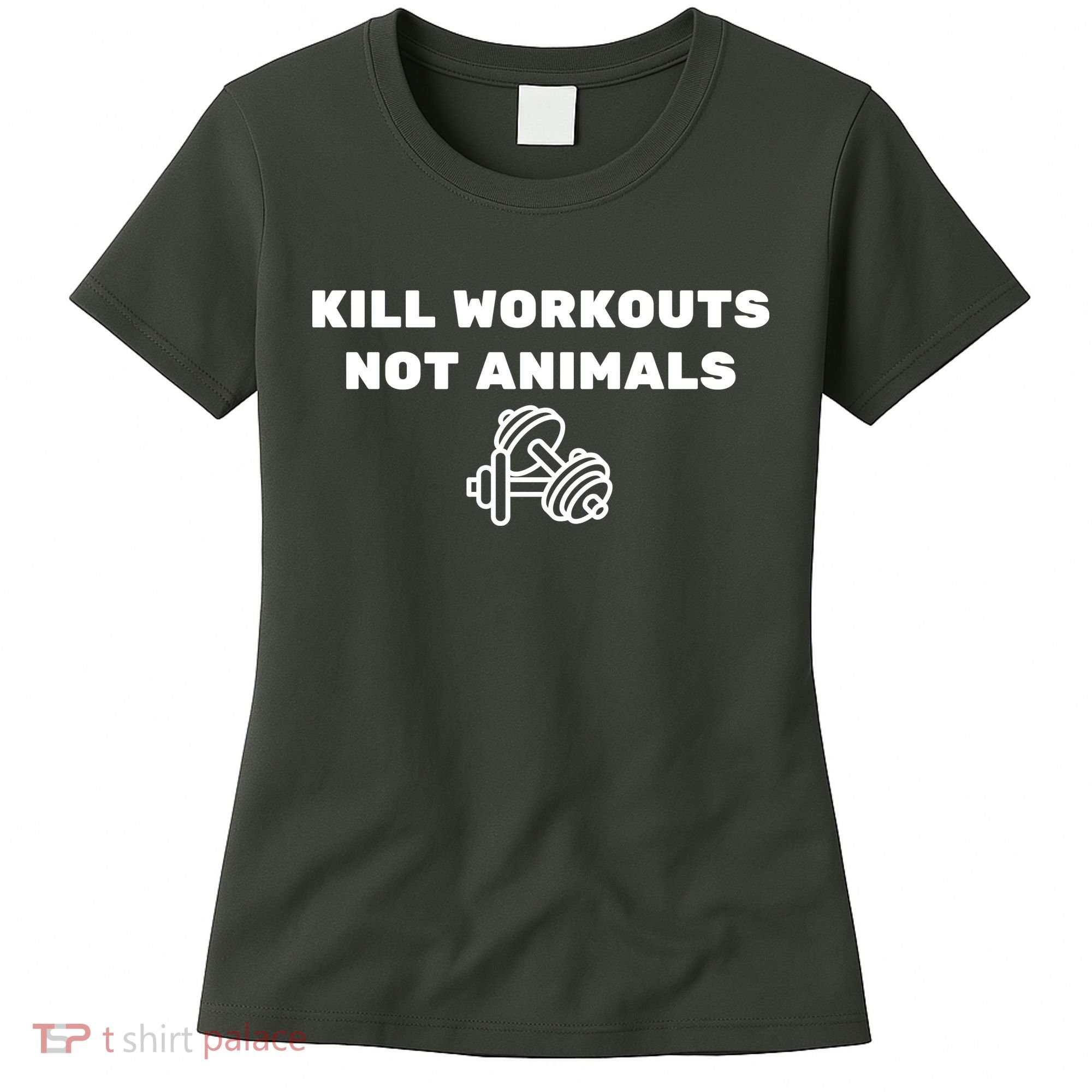 Kill Workouts Not Animals Vegan Muscle Women's T-Shirt
