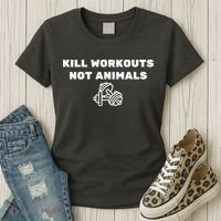 Kill Workouts Not Animals Vegan Muscle Women's T-Shirt thumb 3