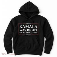 Kamala Was Right About Everything Hoodie thumb 0