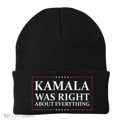 Kamala Was Right About Everything Beanie
