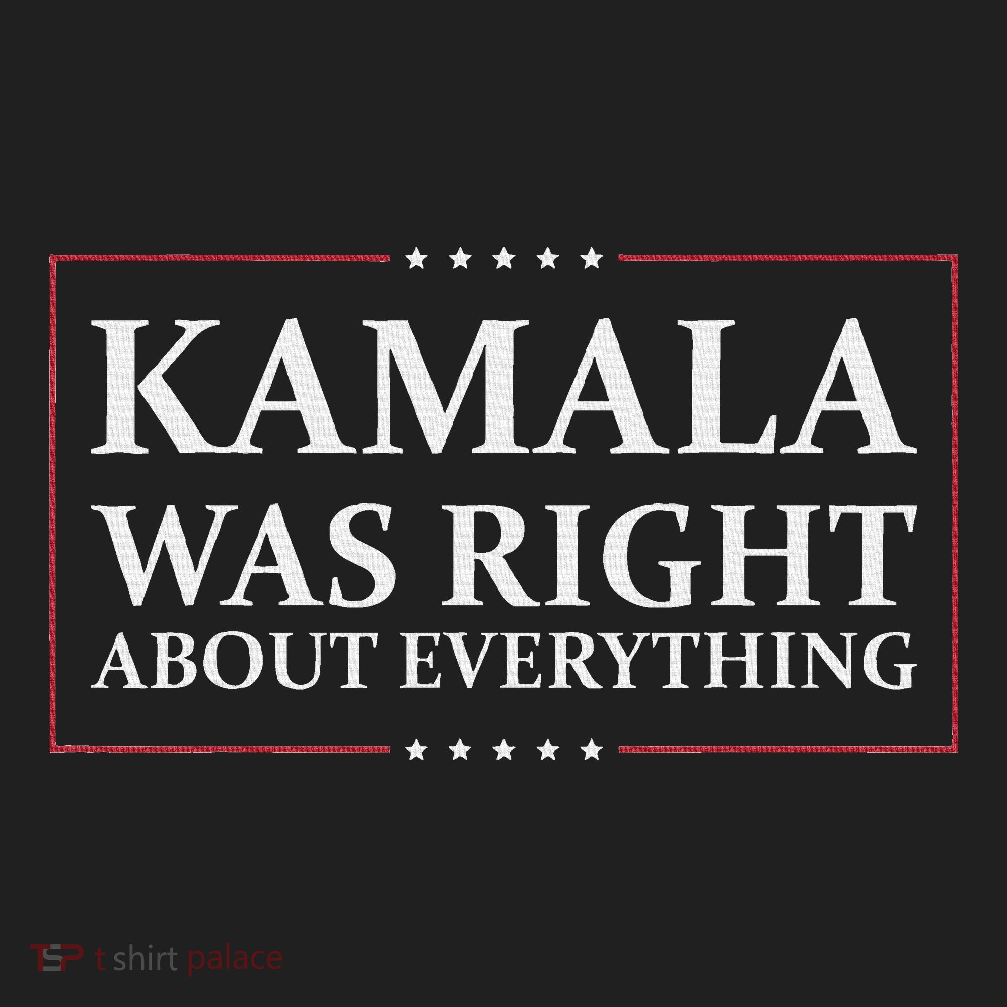 Kamala Was Right About Everything Tumbler