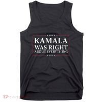 Kamala Was Right About Everything Tank Top thumb 0