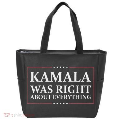 Kamala Was Right About Everything Tote Bag