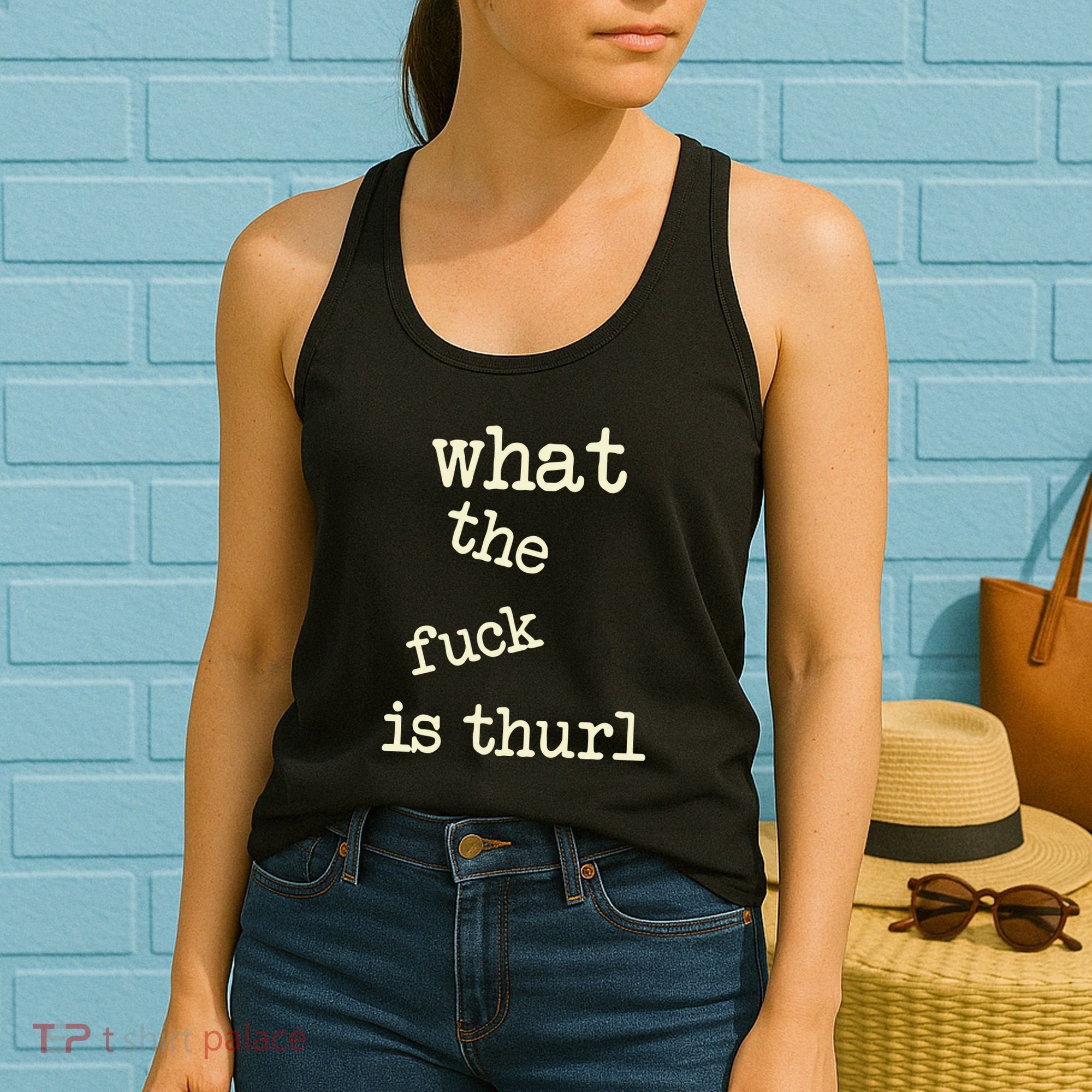 Kur7947 What The Fuck Is Thurl Women's Tank Top