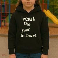 Kur7947 What The Fuck Is Thurl Kids Hoodie thumb 3