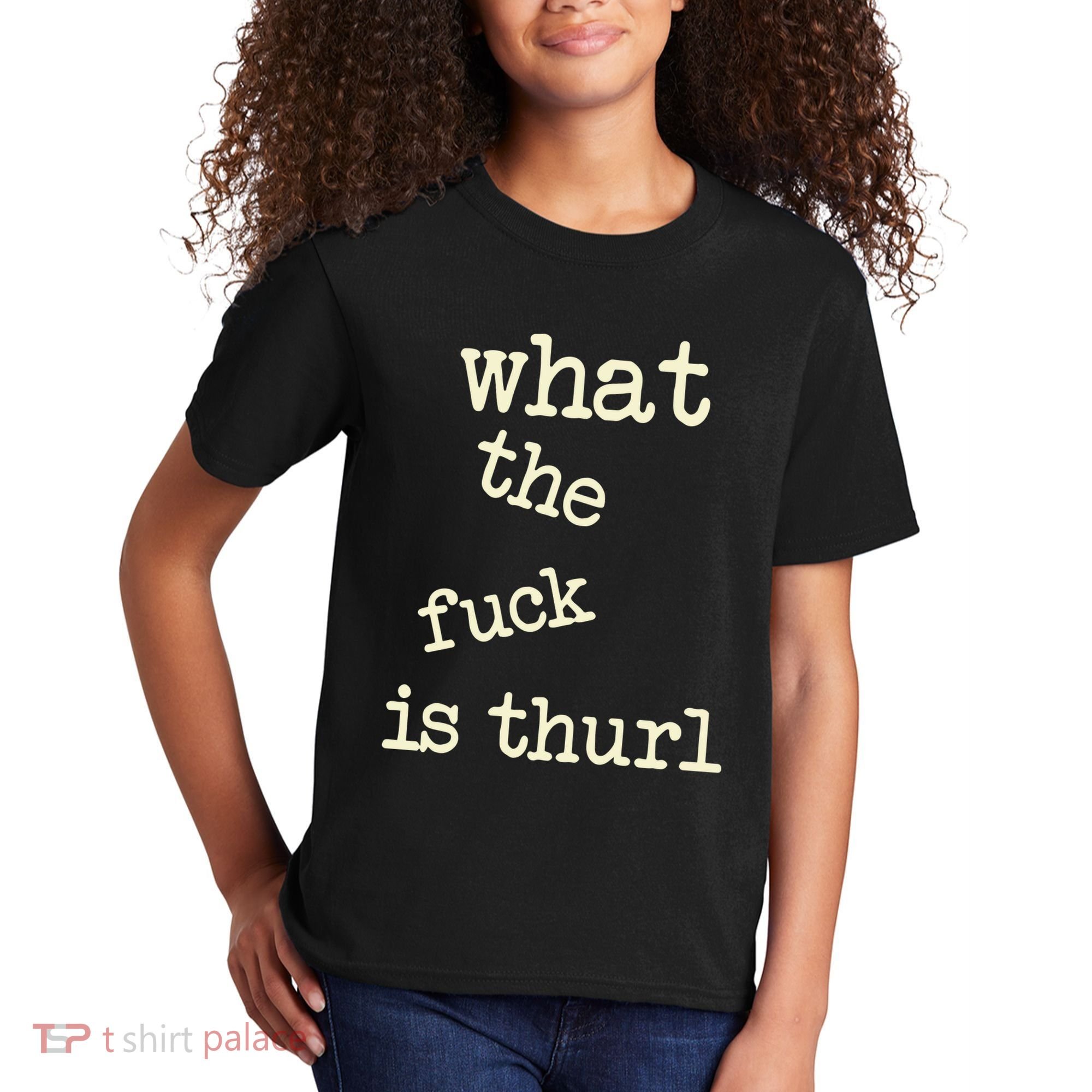 Kur7947 What The Fuck Is Thurl Kids T-Shirt