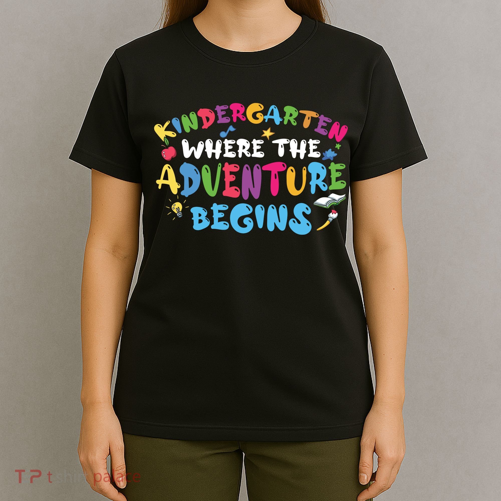 Kindergarten Where The Adventure Begins Back To School First Day Of School T-Shirt