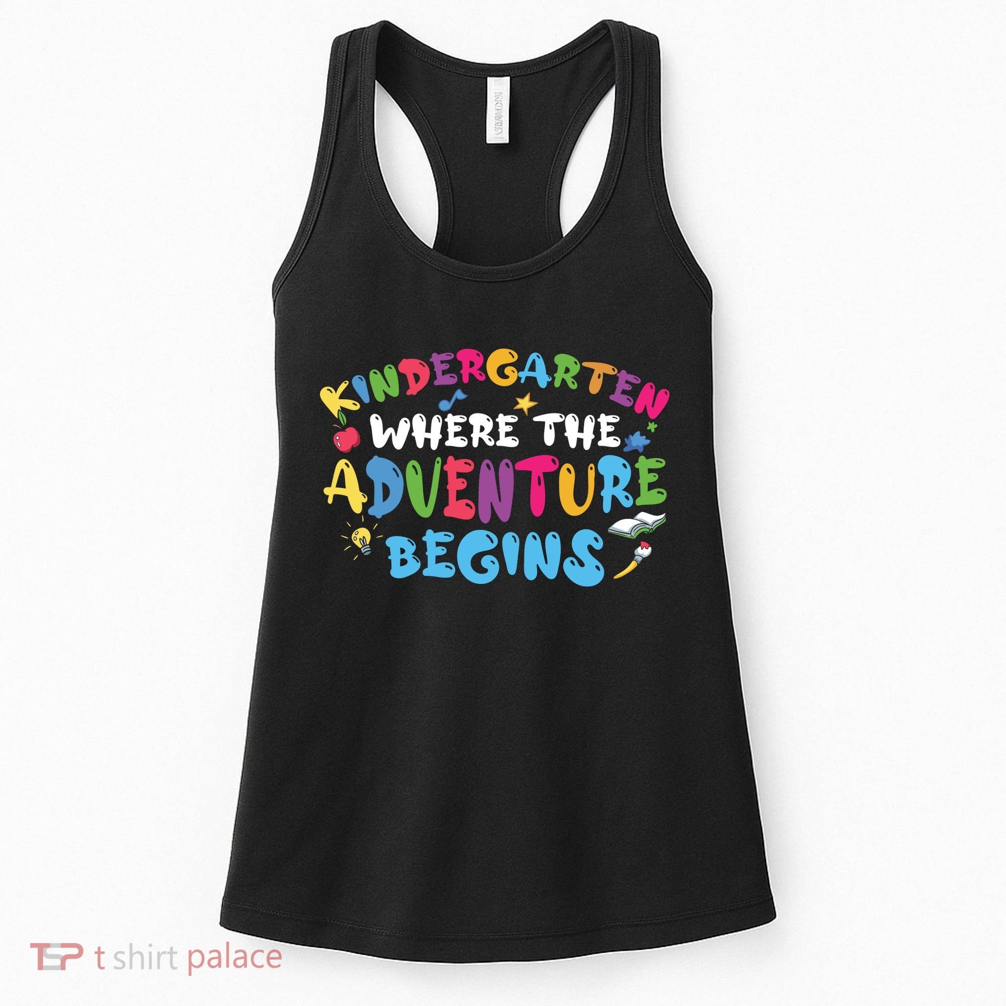 Kindergarten Where The Adventure Begins Back To School First Day Of School Women's Tank Top