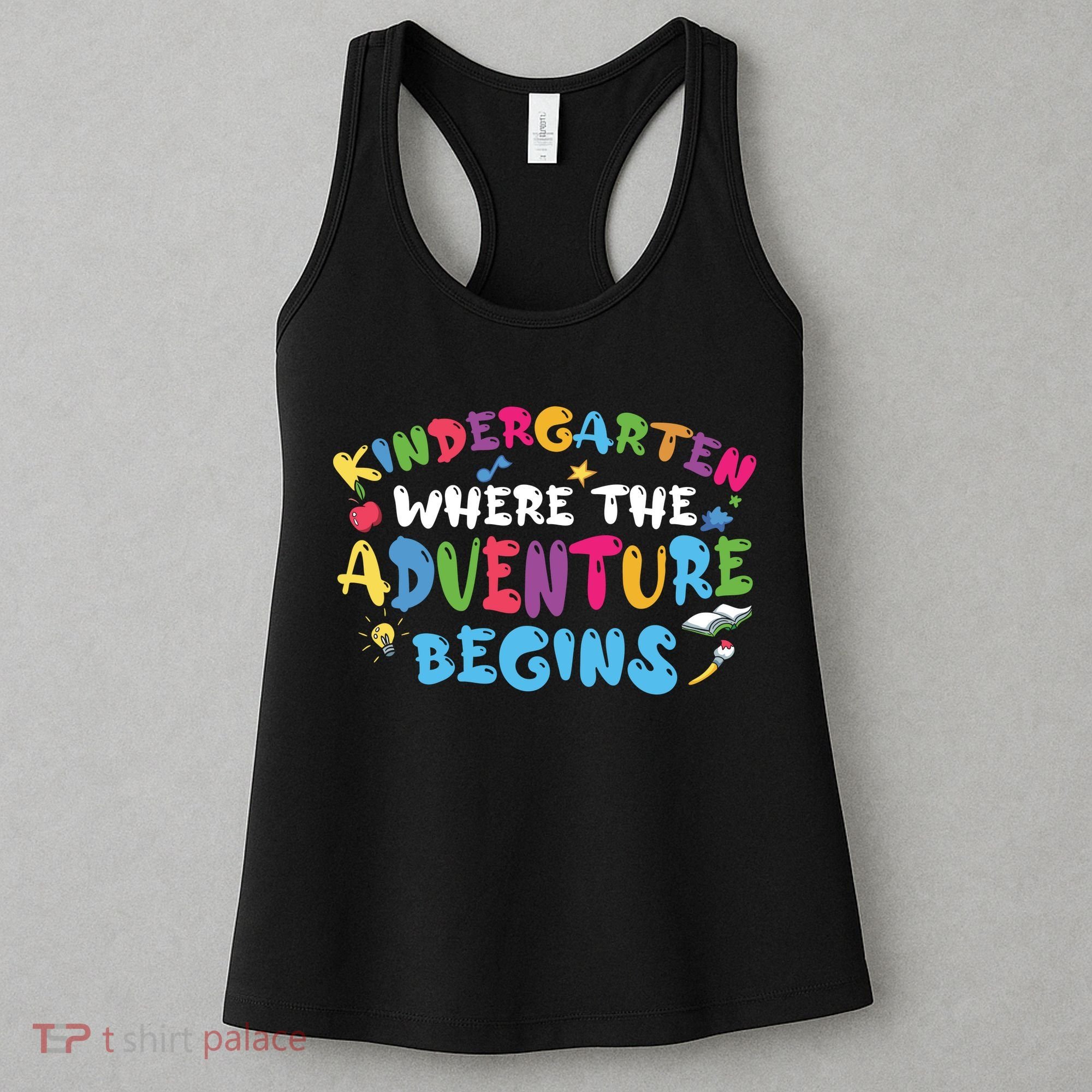 Kindergarten Where The Adventure Begins Back To School First Day Of School Women's Tank Top