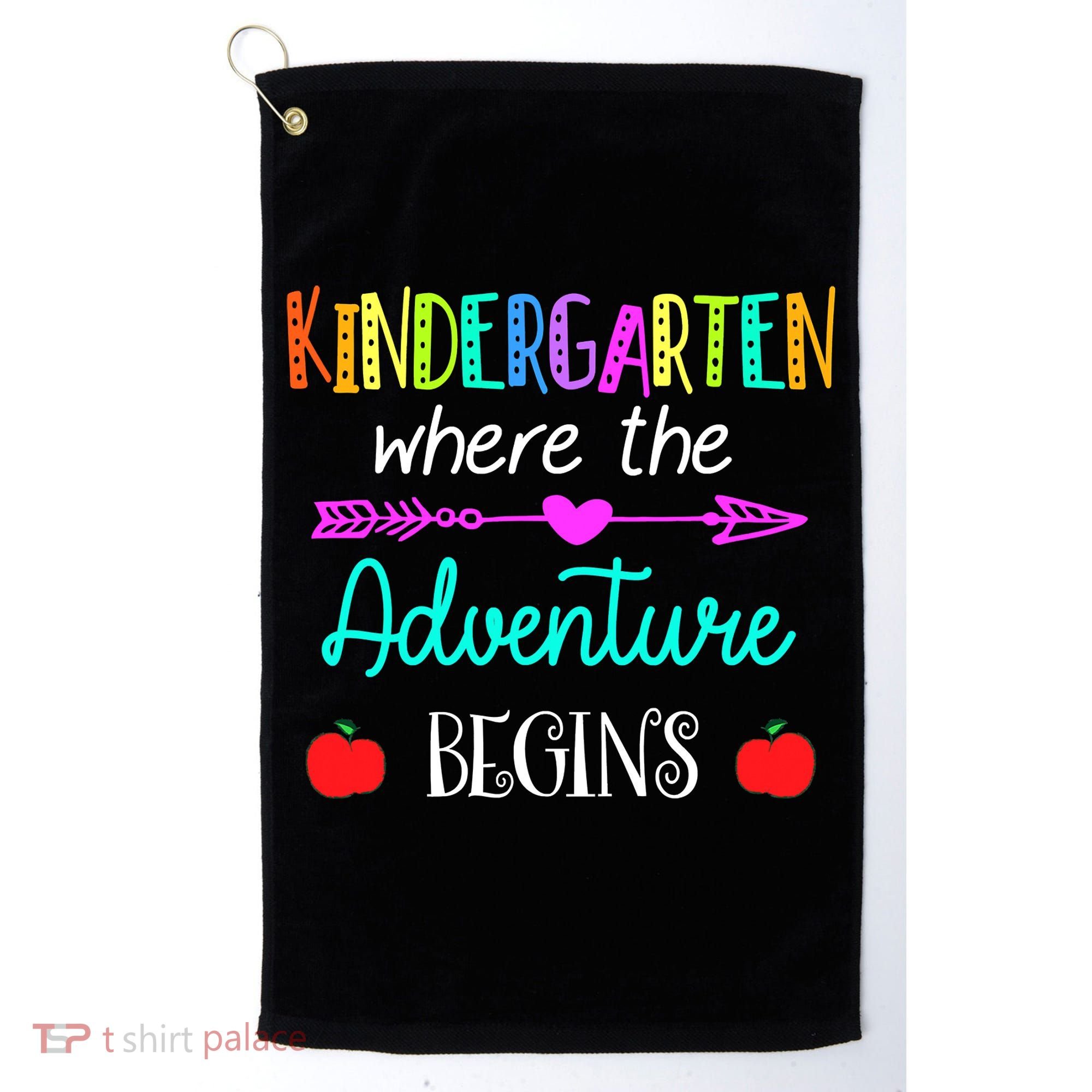 Kindergarten Where The Adventure Begins Kinder Teacher Golf Towel