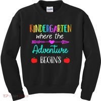 Kindergarten Where The Adventure Begins Kinder Teacher Kids Sweatshirt thumb 0