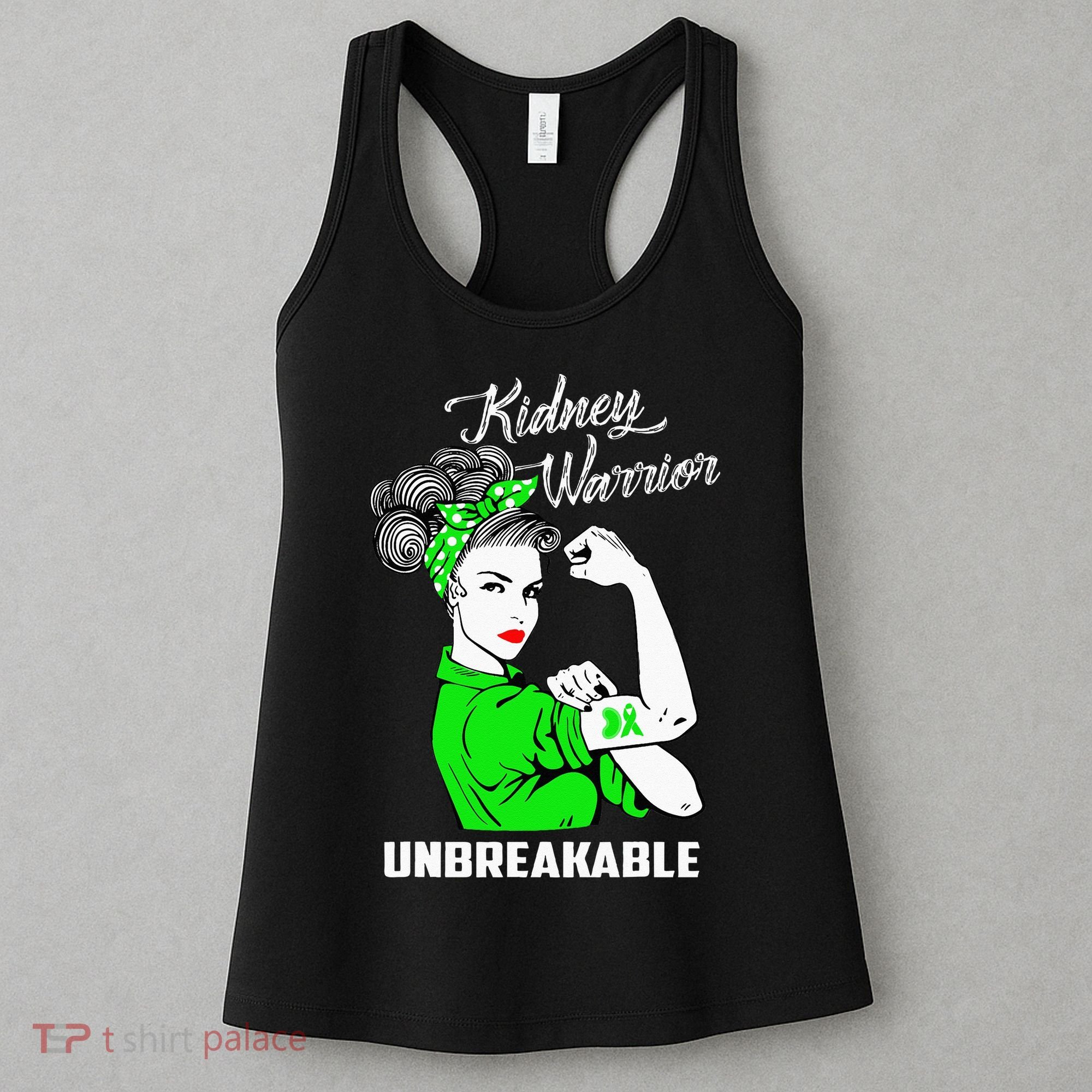 Kidney Warrior Unbreakable Kidney Awareness Gift Women's Tank Top