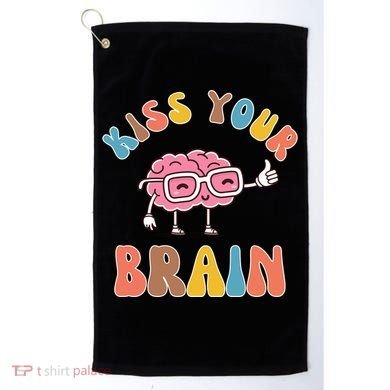 Kiss Your Brain Golf Towel