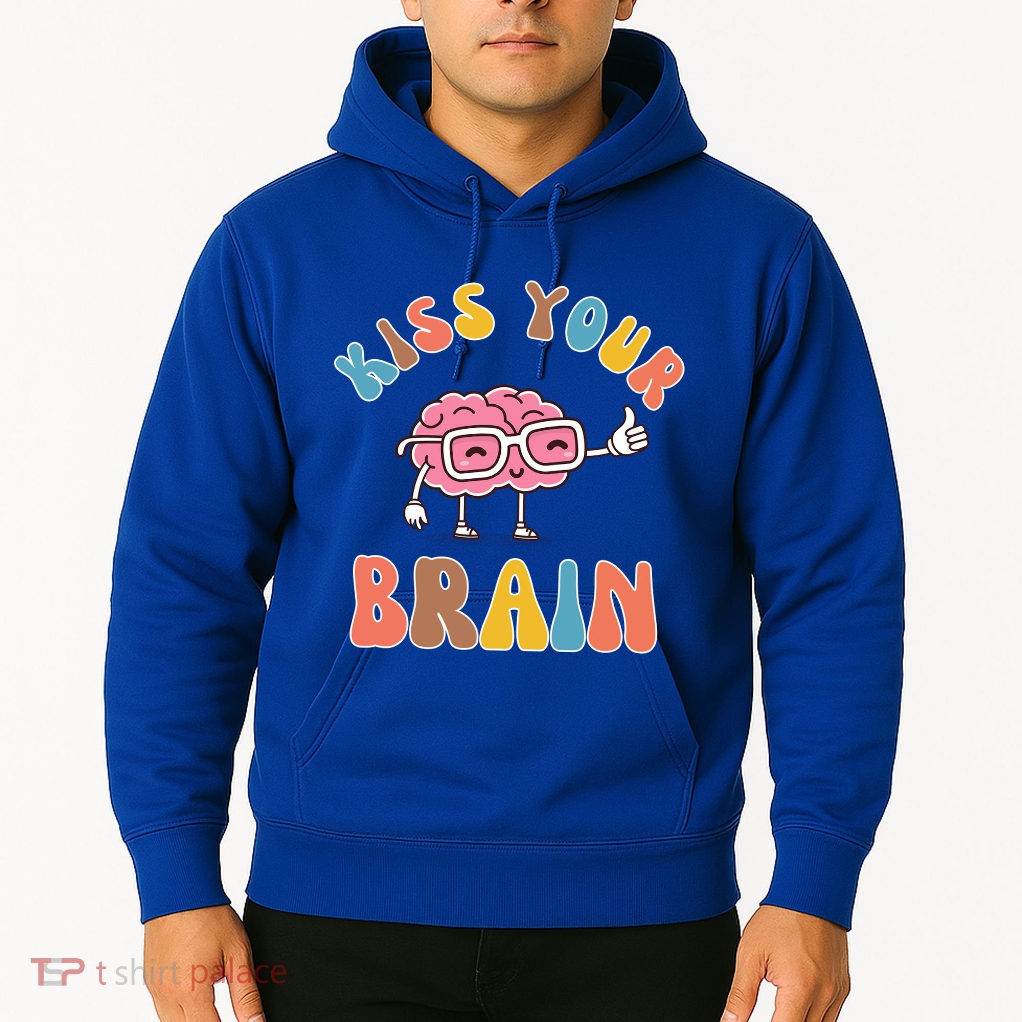 Kiss Your Brain Hoodie