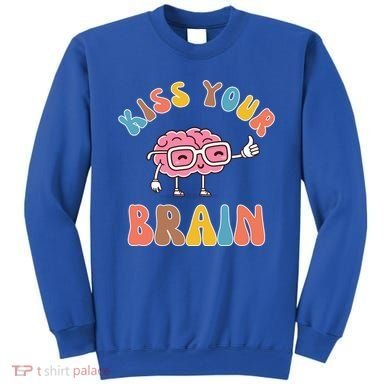 Kiss Your Brain Sweatshirt
