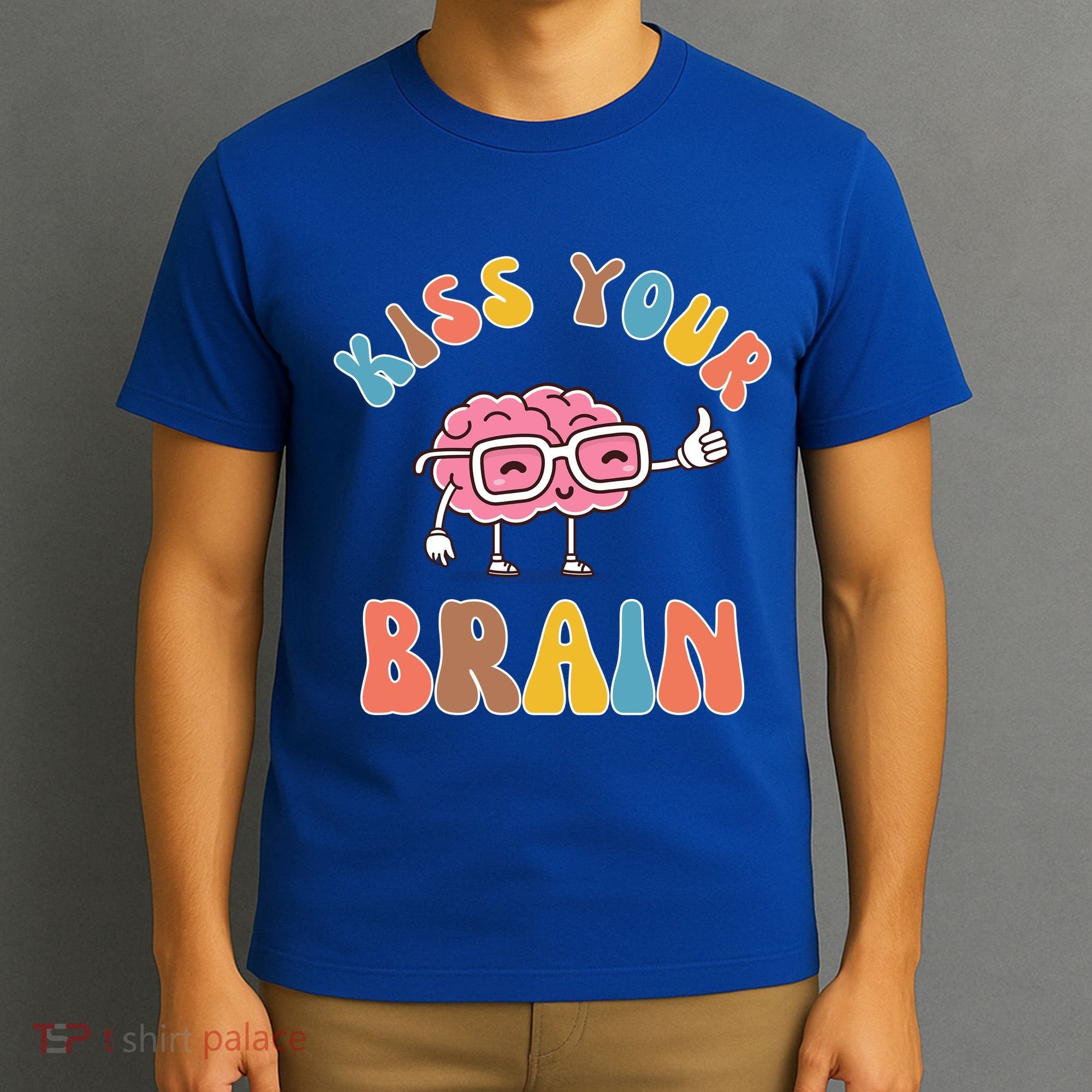 Kiss Your Brain T-Shirt