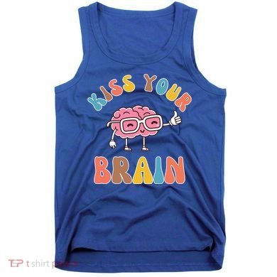 Kiss Your Brain Tank Top