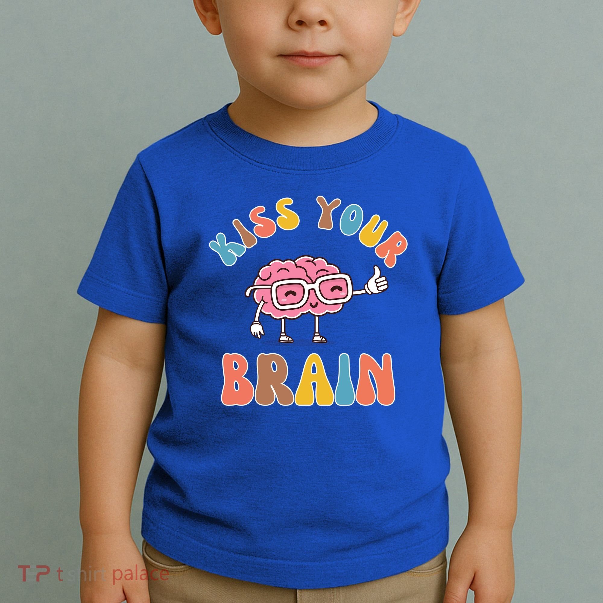 Kiss Your Brain Toddler T-Shirt