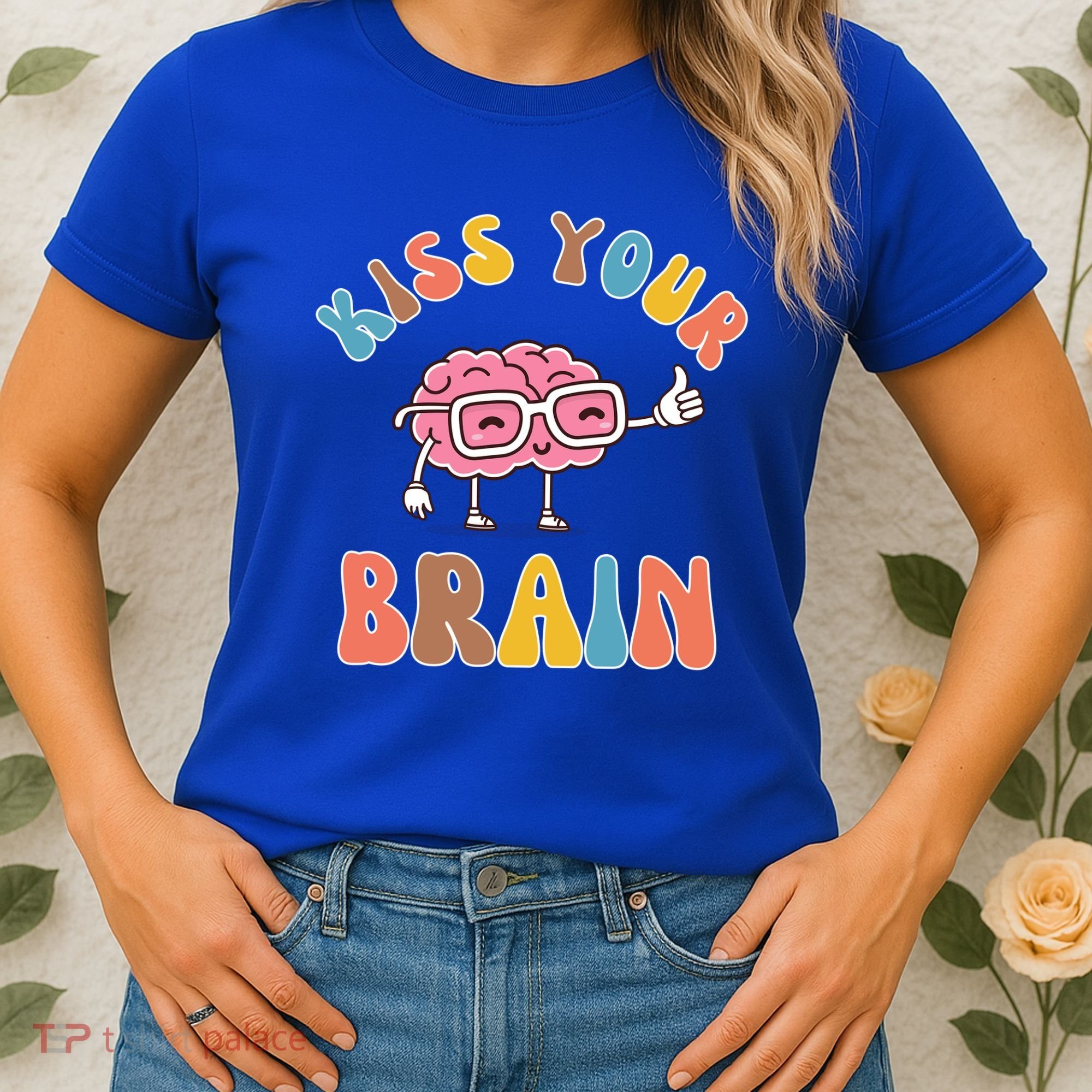 Kiss Your Brain Women's T-Shirt