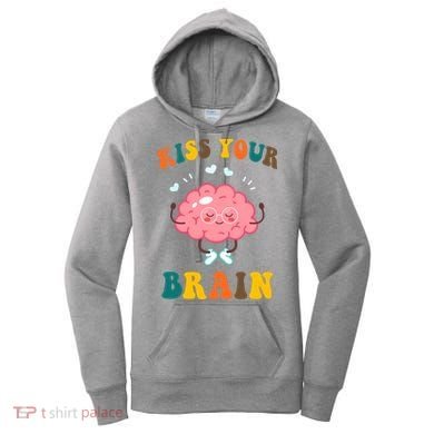 Kiss Your Brain Cute Funny Women's Hoodie
