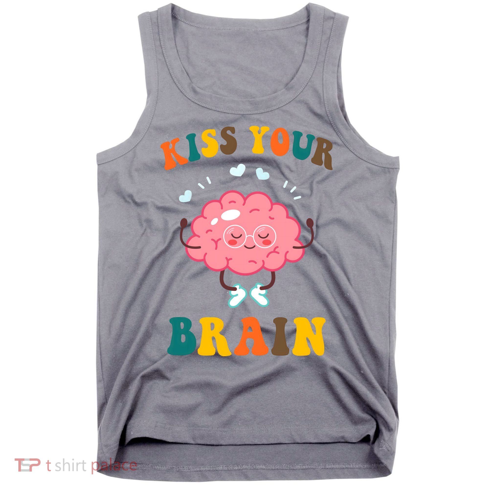 Kiss Your Brain Cute Funny Tank Top
