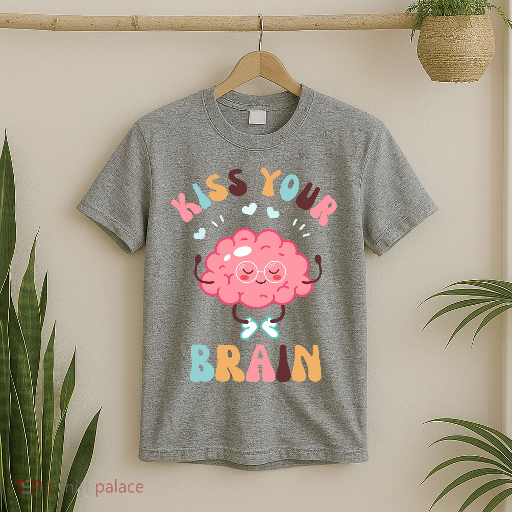 Kiss Your Brain Mental Health Brain T-Shirt