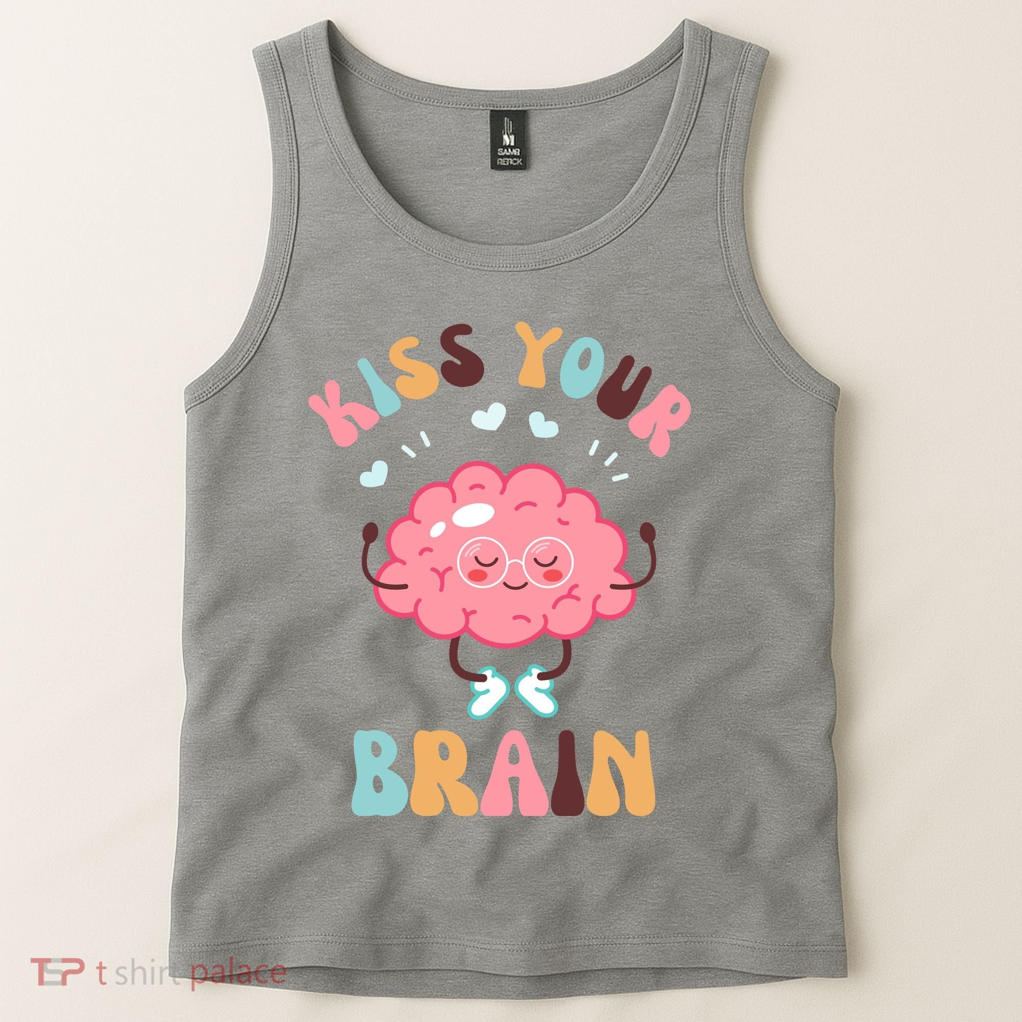 Kiss Your Brain Mental Health Brain Tank Top