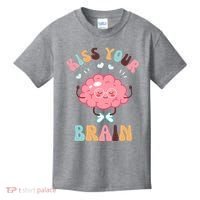 Kiss Your Brain Mental Health Brain Kids T-Shirt thumb 0