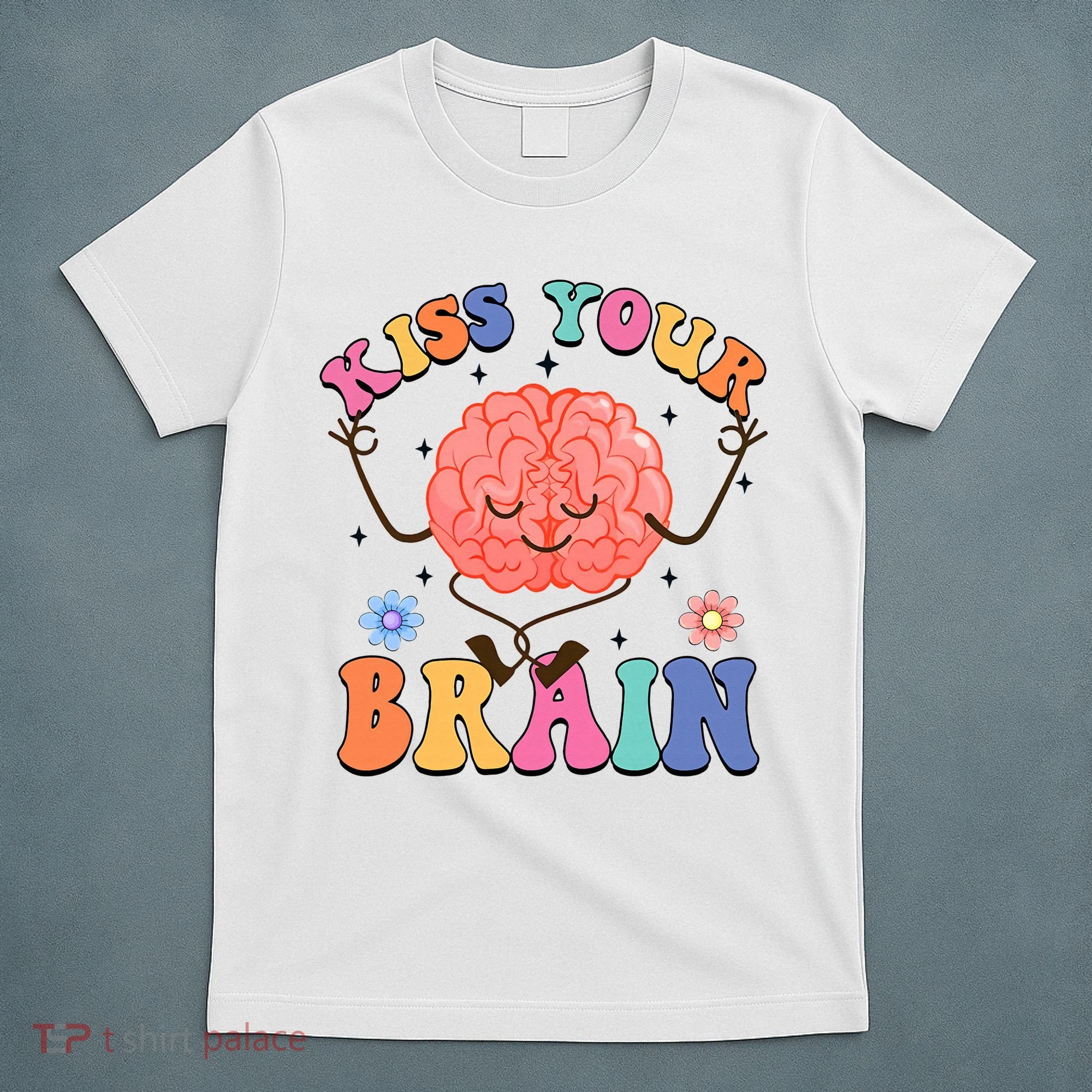 Kiss Your Brain Cute Teacher Appreciation Back To School T-Shirt