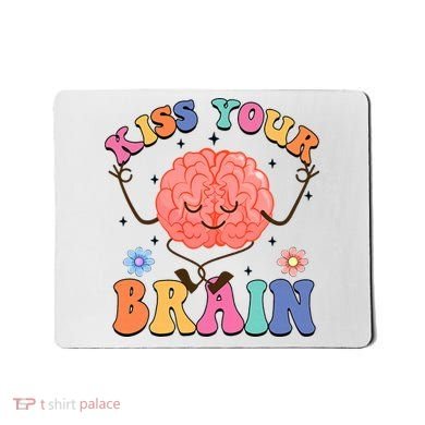 Kiss Your Brain Cute Teacher Appreciation Back To School Mousepad