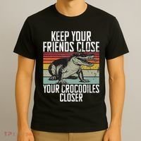 Keep Your Friends Close Your Crocodiles Closer Crocodile T-Shirt thumb 3
