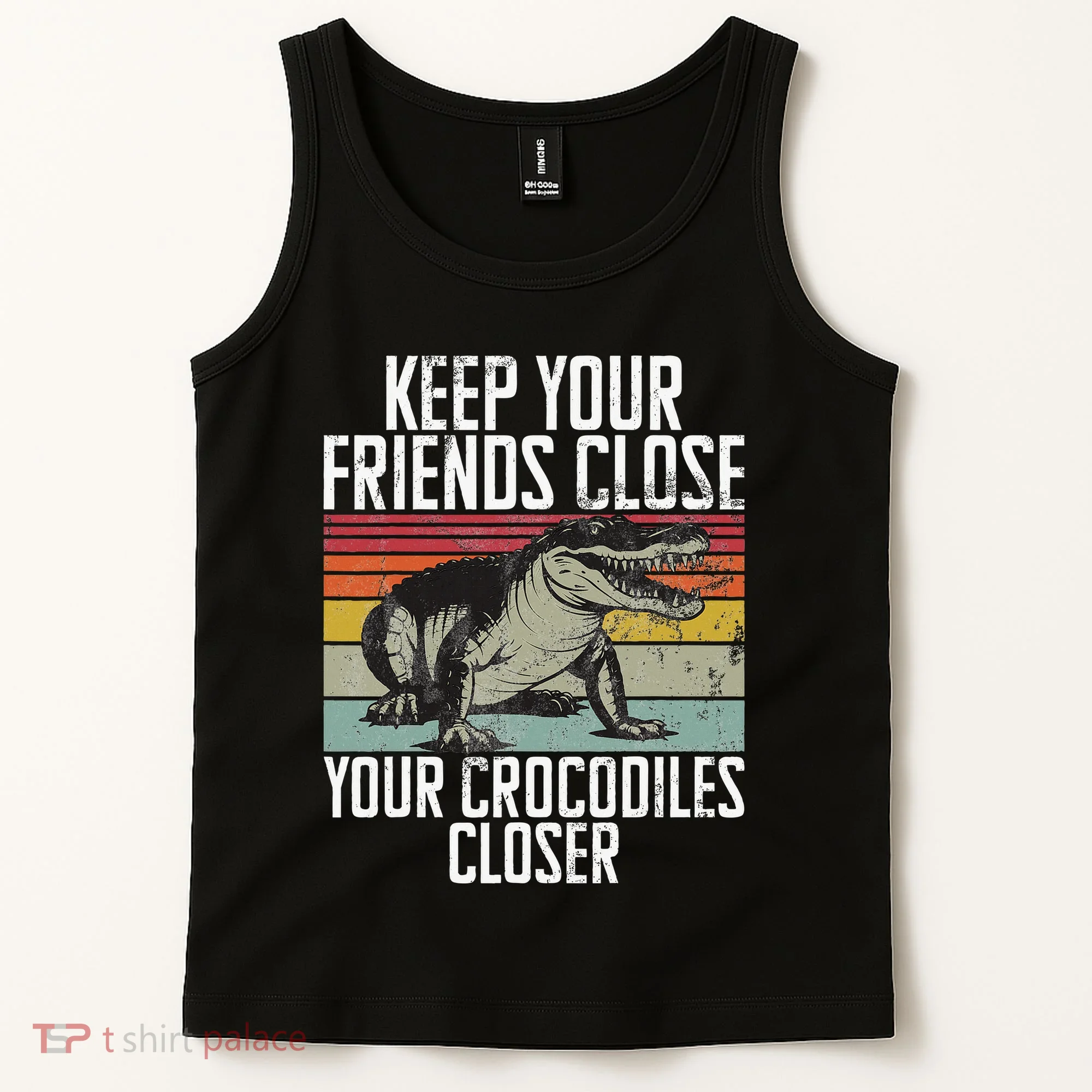 Keep Your Friends Close Your Crocodiles Closer Crocodile Tank Top