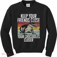 Keep Your Friends Close Your Crocodiles Closer Crocodile Kids Sweatshirt thumb 0