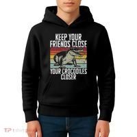 Keep Your Friends Close Your Crocodiles Closer Crocodile Kids Hoodie thumb 4