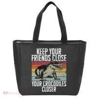 Keep Your Friends Close Your Crocodiles Closer Crocodile Tote Bag thumb 0