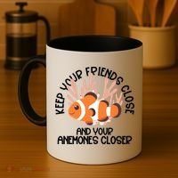Keep Your Friends Close And Your Anemones Closer Coffee Mug thumb 4