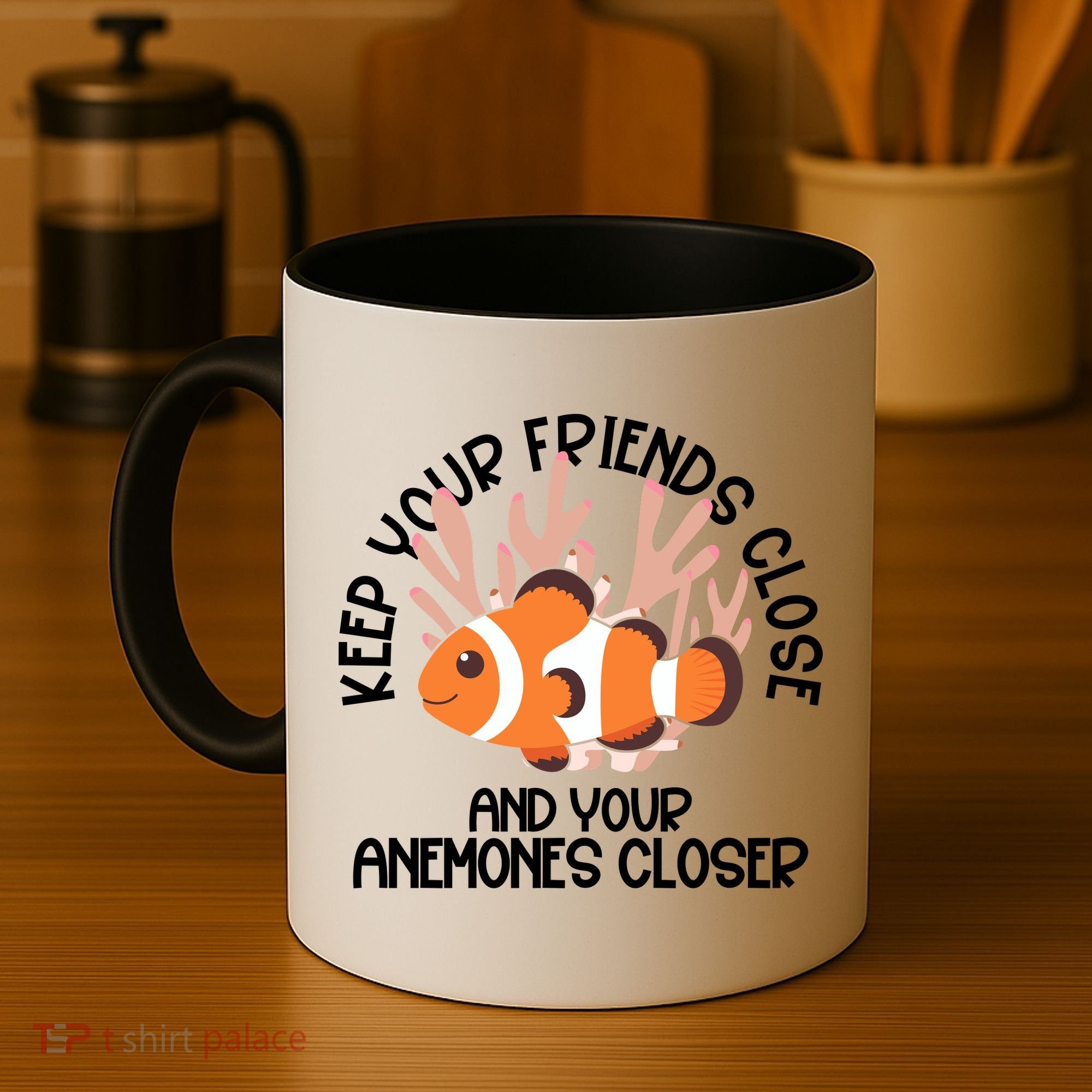 Keep Your Friends Close And Your Anemones Closer Coffee Mug