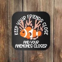 Keep Your Friends Close And Your Anemones Closer Coaster thumb 0