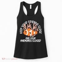 Keep Your Friends Close And Your Anemones Closer Women's Tank Top thumb 0
