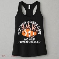 Keep Your Friends Close And Your Anemones Closer Women's Tank Top thumb 3