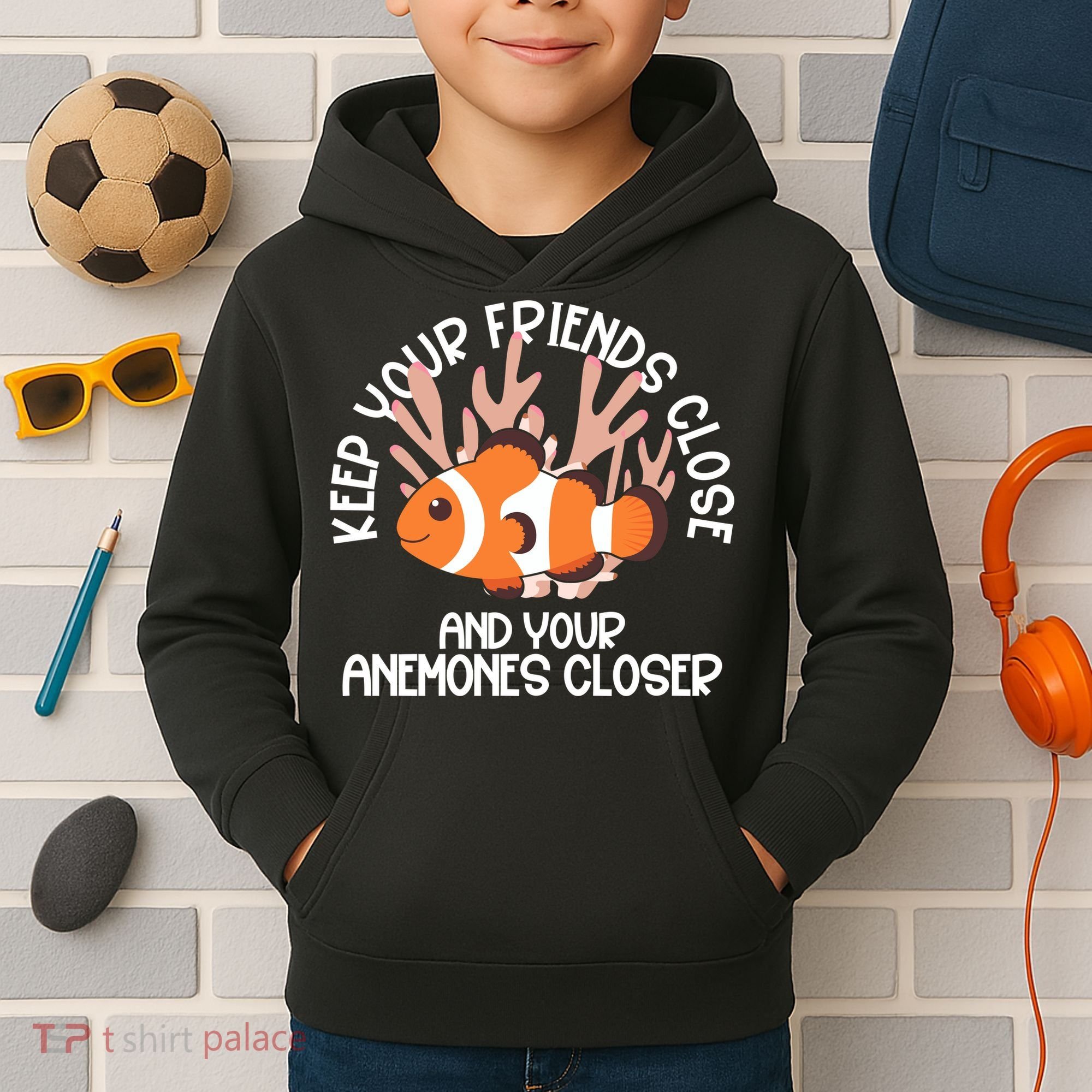 Keep Your Friends Close And Your Anemones Closer Kids Hoodie