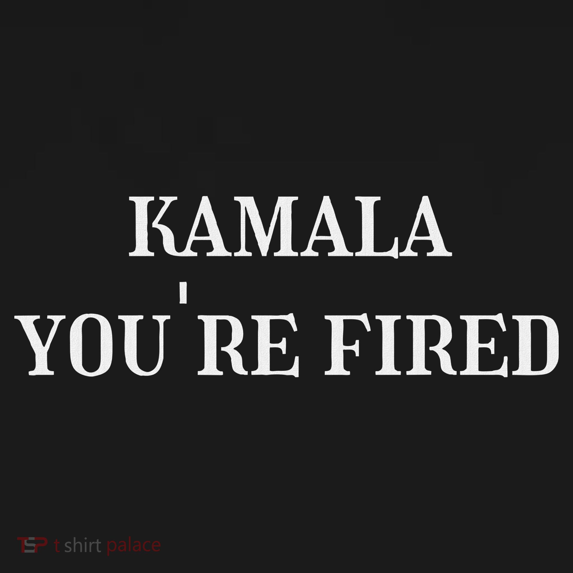 Kamala YouRe Fired Funny Text Pajama Set