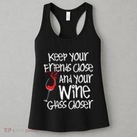 Keep Your Friends Close Your Wine Glass Closer Wine Lover Women's Tank Top thumb 3