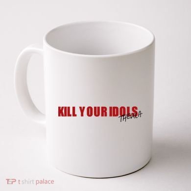 Kill Your Idols Thekla Coffee Mug