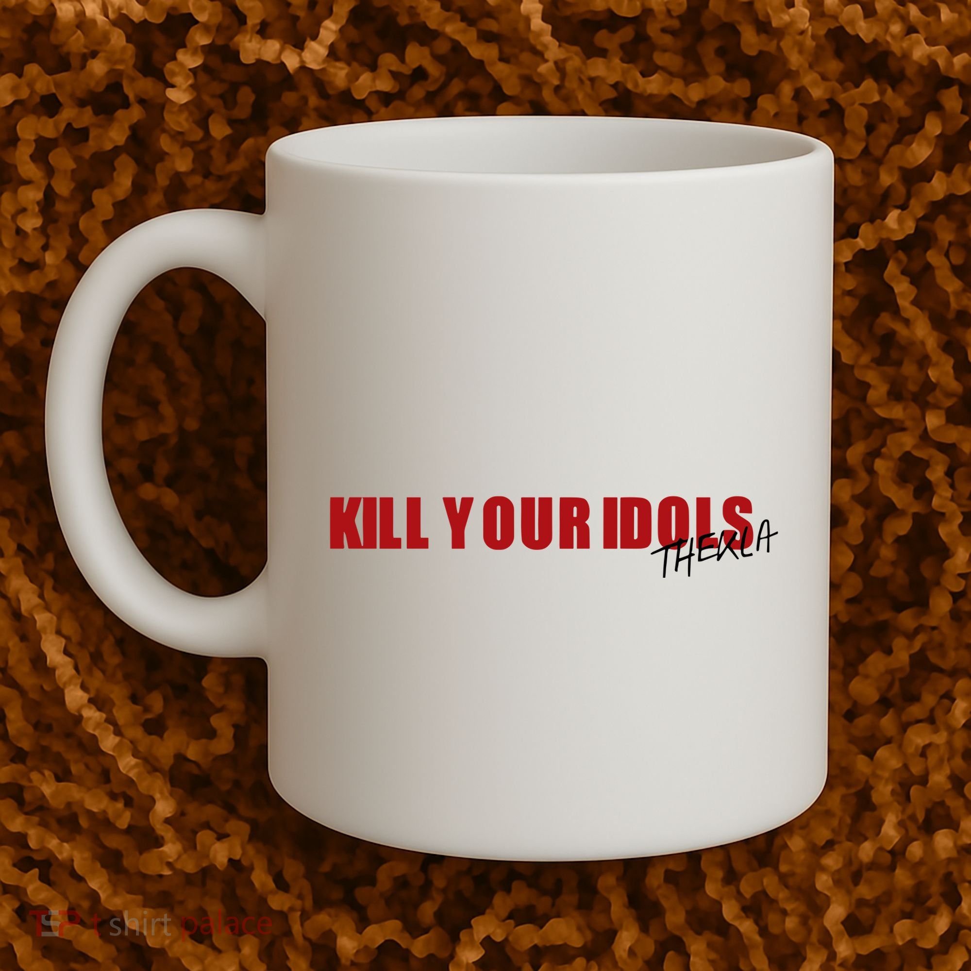 Kill Your Idols Thekla Coffee Mug