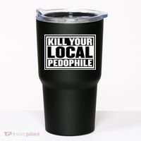 Kill Your Local Pedophile Tumbler thumb 0